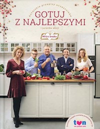 Mistrz Smaku Gotuj z najlepszymi -  - książka