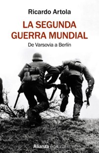La Segunda Guerra Mundial - Ricardo Artola - ebook