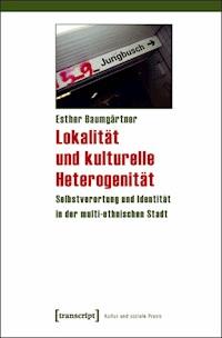 Lokalität und kulturelle Heterogenität - Esther Baumgärtner - ebook