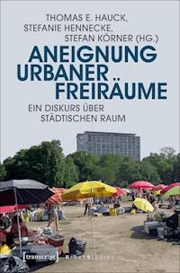Aneignung urbaner Freiräume -  - ebook