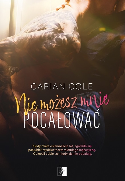 Nie możesz mnie pocałować - Carian Cole - ebook + audiobook + książka