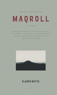 Empresas y tribulaciones de Maqroll el Gaviero (nueva edicion: tapa blanda) - Álvaro Mutis - ebook