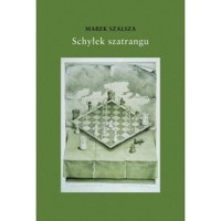 Schyłek Szatrangu - Marek Szalsza - książka