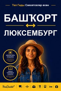 The Language Guide for Travelers - Bashkir to Luxembourgish - YouGuide - ebook