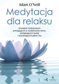 Medytacja dla relaksu - Adam O'Neill - ebook