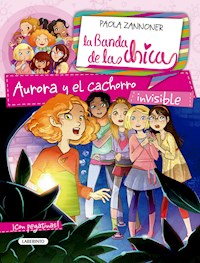 Aurora y el cachorro invisible - Zannoner Paola - ebook