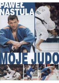 Moje judo - Paweł Nastula - ebook