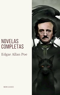 Edgar Allan Poe: Novelas Completas - Edgar Allan Poe - ebook