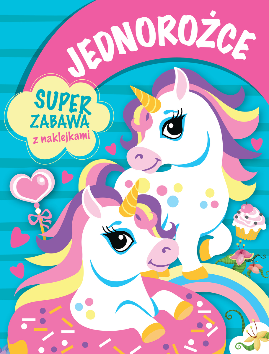 Jednorożce. Super zabawa z naklejkami - zbiorowa praca - książka
