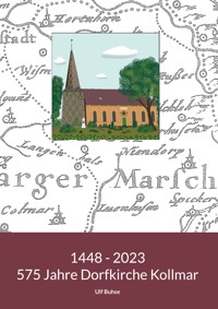 1448 - 2023. 575 Jahre Dorfkirche Kollmar - Ulf Buhse - ebook