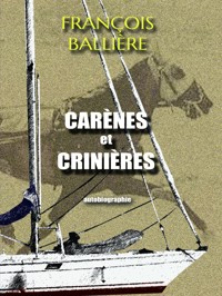 Carènes et Crinières - François Ballière - ebook