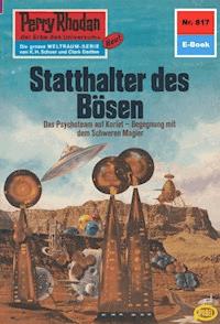 Perry Rhodan 817: Statthalter des Bösen - H.G. Ewers - ebook