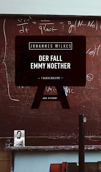Der Fall Emmy Noether - Johannes Wilkes - ebook