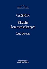 Filozofia form symbolicznych Część 1 - Cassirer Ernst - książka