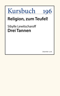 Drei Tannen - Sibylle Lewitscharoff - ebook