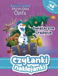 Czytanki naklejanki Świąteczne tradycje Disney Kraina Lodu Przygoda Olafa -  - książka