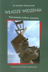 Władze widzenia - Wojciechowski Jan Stanisław - książka