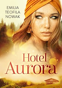 Hotel Aurora - Nowak Emilia Teofila - książka