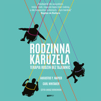 Rodzinna karuzela. Terapia rodzin bez tajemnic - Augustus Y. Napier, Carl Whitaker - audiobook