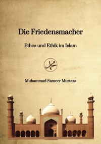 Die Friedensmacher - Muhammad Sameer Murtaza - ebook