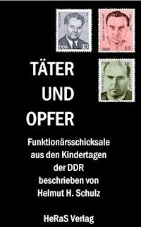 Täter und Opfer - Helmut H. Schulz - ebook