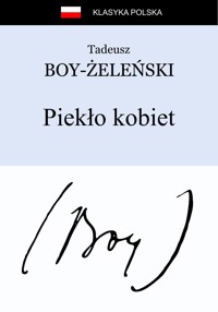 Piekło kobiet - Tadeusz Boy-Żeleński - ebook