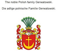 The noble Polish family Gerwatowski. Die adlige polnische Familie Gerwatowski. - Werner Zurek - ebook
