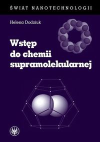Wstęp do chemii supramolekularnej - Dodziuk Helena - książka