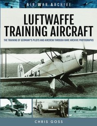 Luftwaffe Training Aircraft - Goss Chris - książka