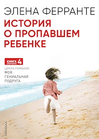 История о пропавшем ребенке - Elena Ferrante - ebook
