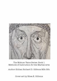 The Mokuso Yame Series: Book 1 - Shihan Richard D. Gibbons - ebook