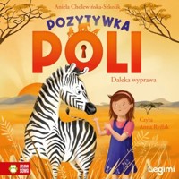 Pozytywka Poli. Daleka wyprawa - Aniela Cholewińska-Szkolik - audiobook