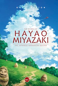 The Works of Hayao Miyazaki - Gael Berton - ebook