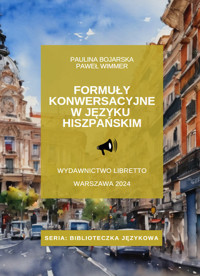 Formuły konwersacyjne w języku hiszpańskim - Bojarska Paulina, Wimmer Paweł - książka