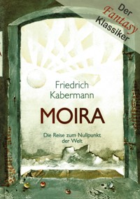 Moira - Friedrich Kabermann - ebook