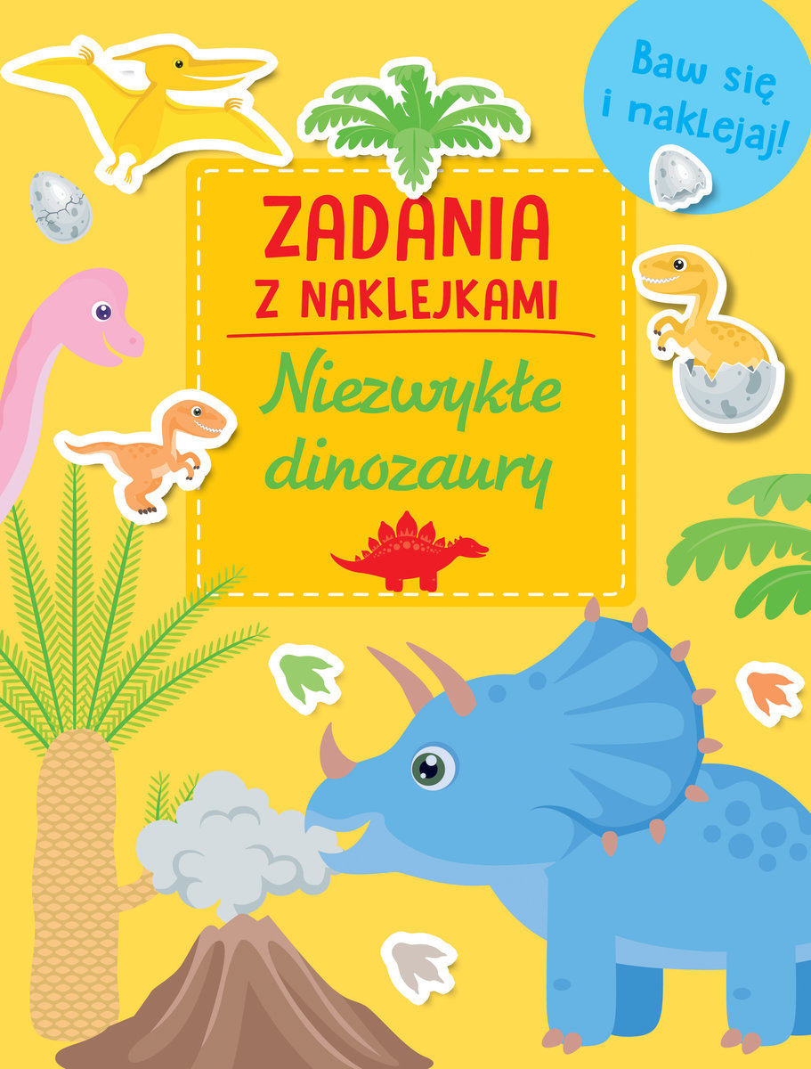 Zadania z naklejkami. Niezwykłe dinozaury - zbiorowa praca - książka