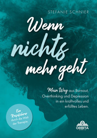 Wenn nichts mehr geht - Stefanie Schnier - ebook