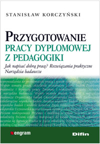 Przygotowanie pracy dyplomowej z pedagogiki - Korczyński Stanisław - książka