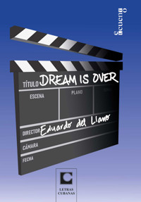 Dream is over - Eduardo Del Llano Rodríguez - ebook