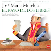 José María Morelos - Laura Emilia Pachecho - ebook