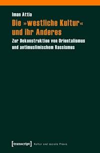 Die »westliche Kultur« und ihr Anderes - Iman Attia - ebook
