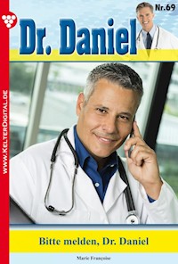 Bitte melden, Dr. Daniel - Marie Francoise - ebook