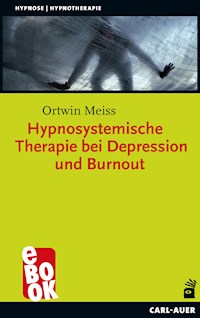 Hypnosystemische Therapie bei Depression und Burnout - Ortwin Meiss - ebook