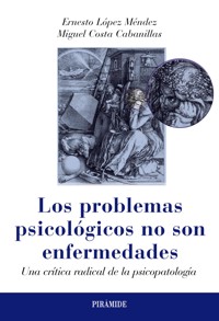Los problemas psicológicos no son enfermedades - Ernesto López Méndez - ebook