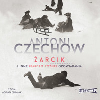 Żarcik i inne (bardzo różne) opowiadania - Antoni Czechow - ebook + audiobook + książka