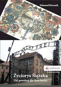 Życiorys Ślązaka - Korzuch Edmund - książka