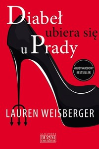 Diabeł ubiera się u Prady - Lauren Weisberger - ebook + książka