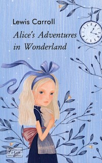 Alice’s Adventures in Wonderland - Carroll Lewis - książka