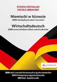 Niemiecki w biznesie 2000 niezbędnych zdań i wyrażeń - Michalak Sylwia, Urbanski Nicole - książka