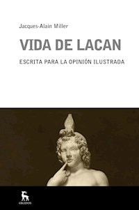 Vida de Lacan - Jacques-Alain Miller - ebook